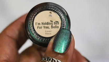 PREORDER: I'm Holding Ass for You, Bella