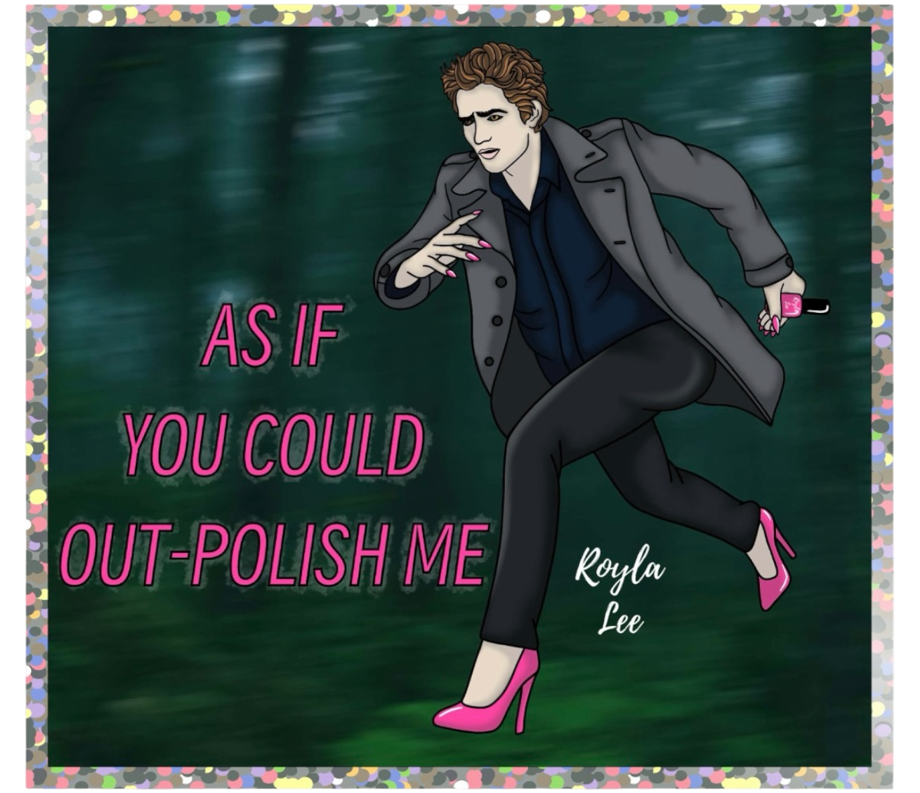 STICKER: As If You Could Out- Polish Me