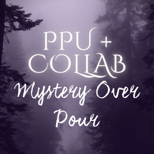 PPU + Collab Mystery Over Pour